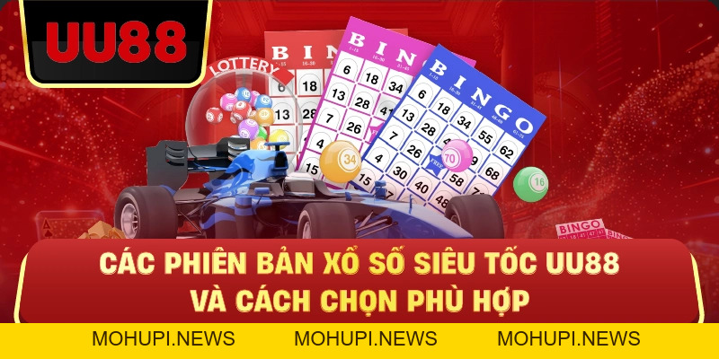 Xổ Số Siêu Tốc Uu88 – Cuộc Chơi Nhanh Nhưng Không Dành Cho Người Thiếu Chiến Lược