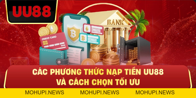 Nạp Tiền UU88 Nhanh – Bí Quyết Giao Dịch Mượt Không Lỗi 2026