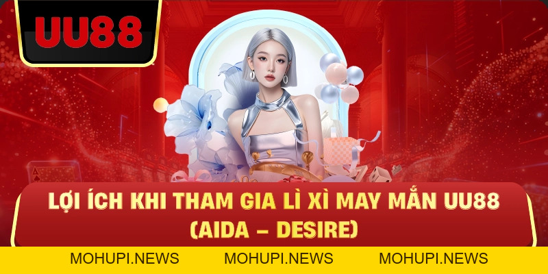 Lì Xì May Mắn UU88 – Cơ Hội Nhận Thưởng Mỗi Ngày Không Giới Hạn