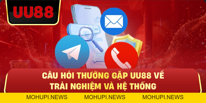 Câu Hỏi Thường Gặp UU88 – Giải Đáp Toàn Diện Cho Người Mới Và Người Chơi Lâu Năm