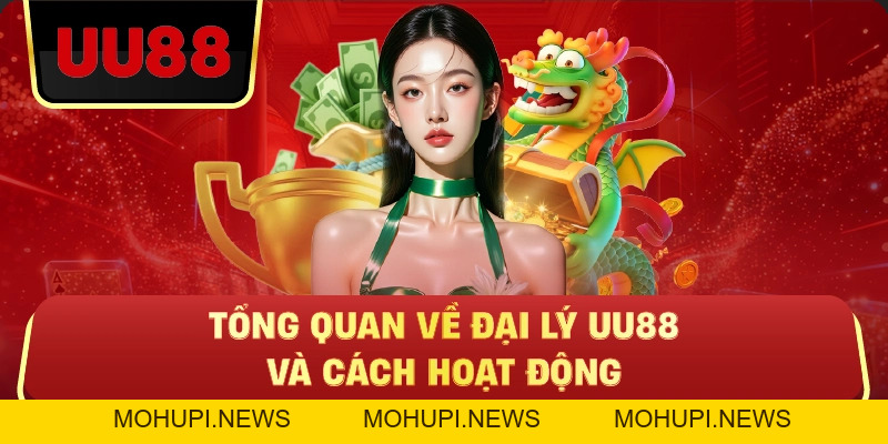Đại Lý UU88 – Cơ Hội Kiếm Thu Nhập Bền Vững Trong Thời Đại Số