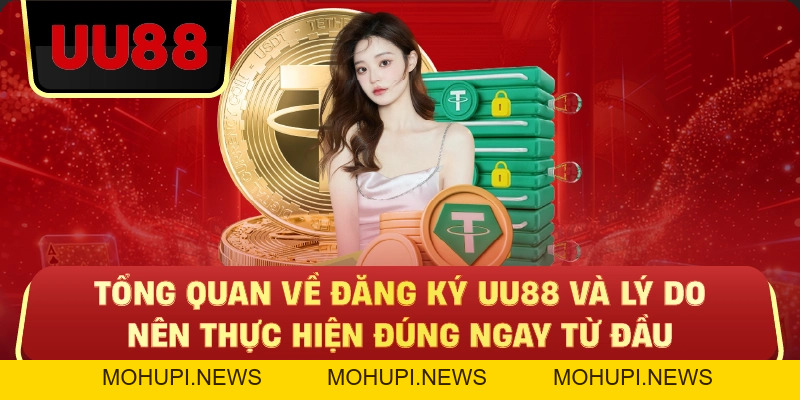 Đăng Ký UU88 Nhanh Gọn – Bắt Đầu Trải Nghiệm Chỉ Trong Vài Phút