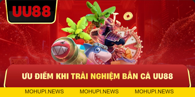Bắn Cá Uu88 – Game Săn Cá Đổi Thưởng Hấp Dẫn, Chiến Lược Quyết Định Thắng Thua
