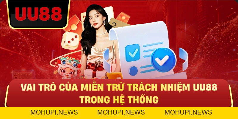Miễn Trừ Trách Nhiệm UU88 – Hiểu Đúng Để Tránh Rủi Ro Khi Tham Gia